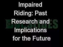 Discussion of Impaired Riding: Past Research and Implications for the Future