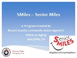 SMiles – Senior Miles A Program Created By