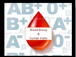 Blood Group  &  human traits