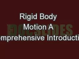 Rigid Body Motion A Comprehensive Introduction