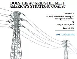1 DOES THE AC GRID STILL PROVIDE WHAT CUSTOMERS WANT?