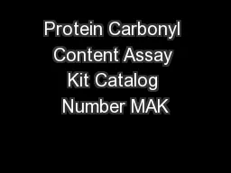 Protein Carbonyl Content Assay Kit Catalog Number MAK