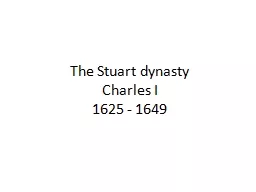 The Stuart  dynasty Charles I