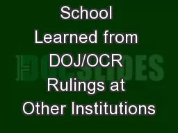 What One School Learned from DOJ/OCR Rulings at Other Institutions