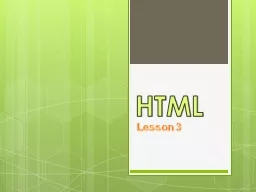 HTML Lesson 3 What you’ll learn today
