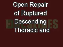 Open Repair of Ruptured Descending Thoracic and