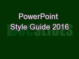 PowerPoint Style Guide 2016