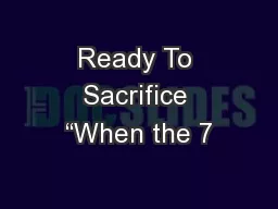 Ready To Sacrifice “When the 7