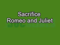 Sacrifice Romeo and Juliet