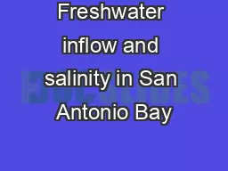Freshwater inflow and salinity in San Antonio Bay