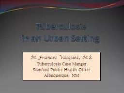 Tuberculosis  in an Urban Setting