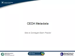 CEDA Metadata Steve Donegan/Sam Pepler