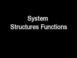 System Structures Functions