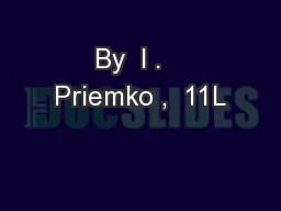 By  I .   Priemko ,  11L