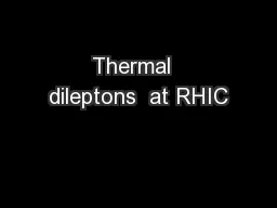 Thermal  dileptons  at RHIC