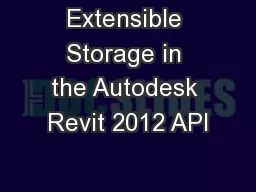 Extensible Storage in the Autodesk Revit 2012 API