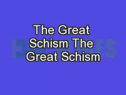 The Great Schism The Great Schism