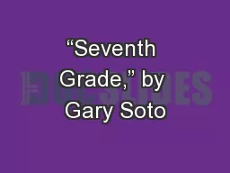 “Seventh Grade,” by Gary Soto