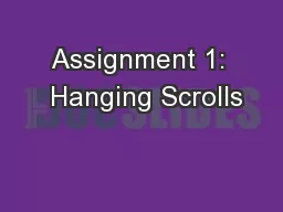 Assignment 1:  Hanging Scrolls