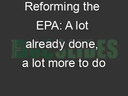 Reforming the EPA: A lot already done, a lot more to do