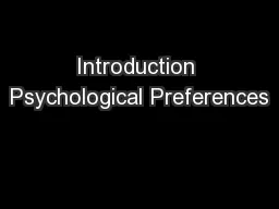 Introduction Psychological Preferences