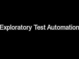 Exploratory Test Automation