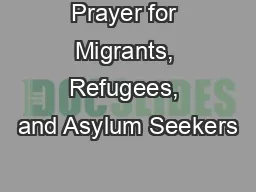 Prayer for Migrants, Refugees, and Asylum Seekers