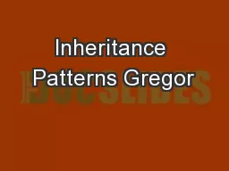 Inheritance Patterns Gregor