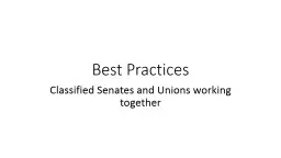 Best Practices Classified Senates and Unions working together