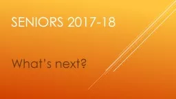 Seniors 2017-18 What’s next?
