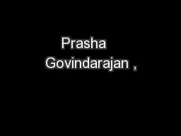 Prasha   Govindarajan ,