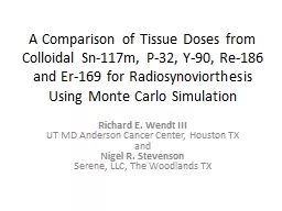 A Comparison of Tissue Doses from Colloidal Sn-117m, P-32, Y-90, Re-186 and Er-169 for