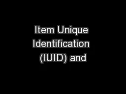 Item Unique Identification (IUID) and