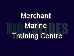 Merchant Marine Training Centre