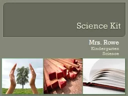 Science Kit Mrs. Rowe Kindergarten