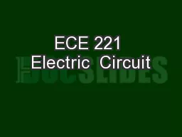 ECE 221 Electric  Circuit