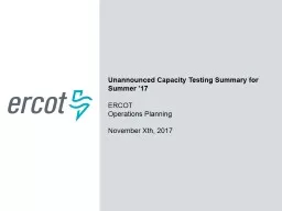 Unannounced Capacity Testing Summary for Summer ’17