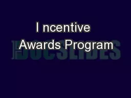 I ncentive Awards Program