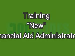 Training “New” Financial Aid Administrators