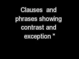 Clauses  and phrases showing contrast and exception 