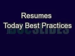 Resumes Today Best Practices