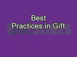   Best  Practices in Gift