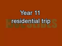 Year 11 residential trip