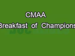 CMAA  Breakfast  of  Champions