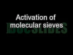 Activation of molecular sieves