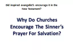 Why Do Churches Encourage The Sinner’s Prayer For Salvation?