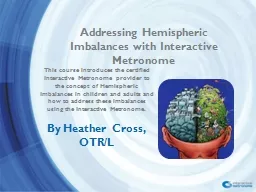 This course introduces the certified Interactive Metronome provider to the concept of