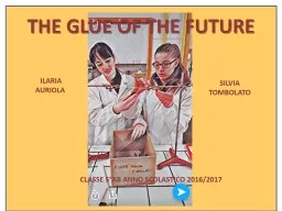 THE GLUE OF THE FUTURE SILVIA TOMBOLATO