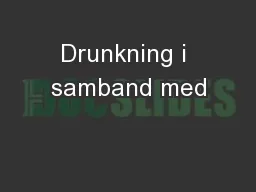 Drunkning i samband med