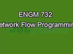 ENGM 732 Network Flow Programming